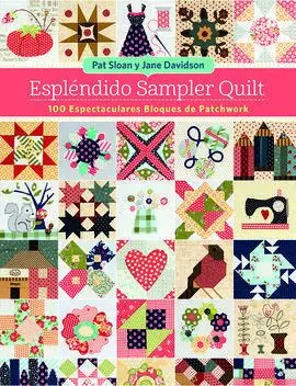 Esplendido Sampler Quilt/100 Espectaculares Bloque