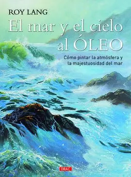 El Mar y el Cielo Al Oleo