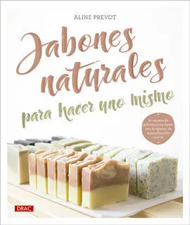 Jabones Naturales para Hacer Uno Mismo