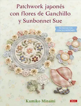 Patchwork Japonés con Flores de Ganchillo y Sunbon