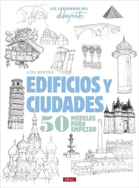 Cuadernos del Dibujante, los. Edificios y Ciudades