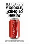 Y Google, ¿Cómo lo Haría?