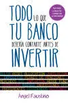 Todo lo que tu Banco Debería Contarte Antes de Invertir