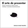 El Arte de Presentar