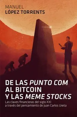 De las 'Punto Com' Al Bitcoin y las 'Meme Stocks'