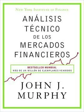 Análisis Técnico de los Mercados Financieros