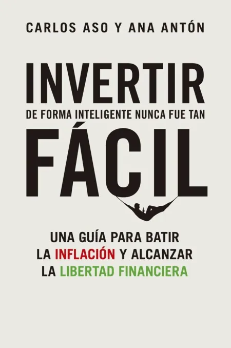 Invertir de Forma Inteligente Nunca Fue Tan Facil
