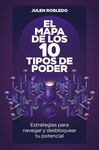 EL MAPA DE LOS 10 TIPOS DE PODER