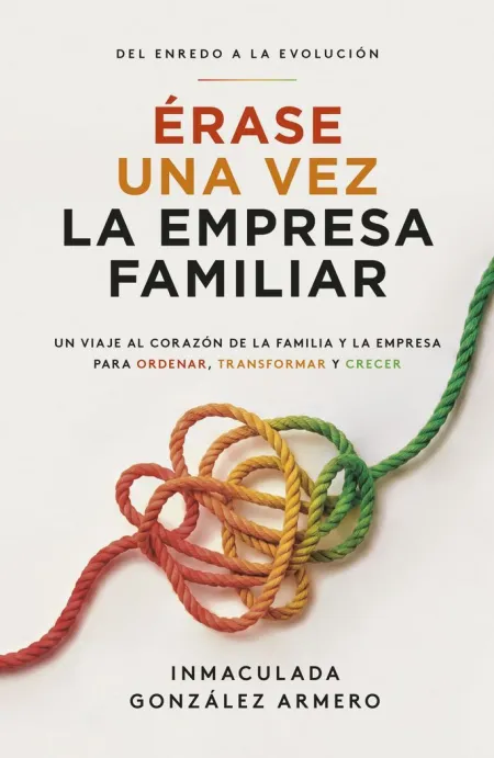 Erase una Vez la Empresa Familiar