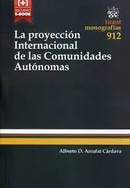 La Proyección Internacional de las Comunidades Autonómicas