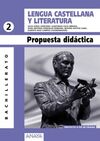 LENGUA CASTELLANA Y LITERATURA 2. PROPUESTA DIDÁCTICA