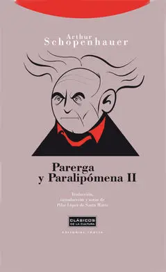Parerga y Paralipómena Ii
