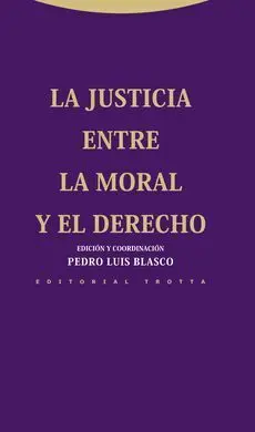La Justicia entre la Moral y el Derecho