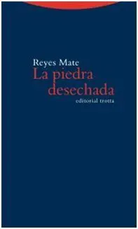 La Piedra Desechada