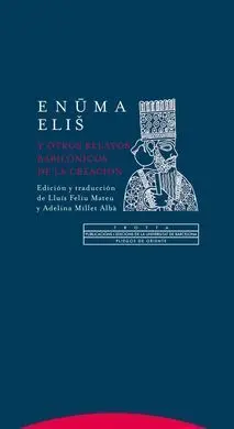 Eñuma Elis y Otros Relatos Babilónicos de la Creación