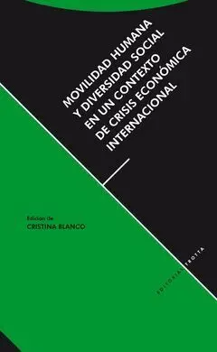 Movilidad Humana y Diversidad Social en un Contexto de Crisis Económica Internacional