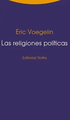 Las Religiones Políticas