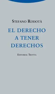 El Derecho a Tener Derechos