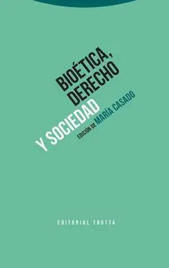 Bioética, Derecho y Sociedad
