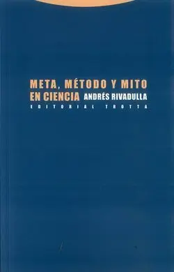 Meta, Método y Mito en Ciencia