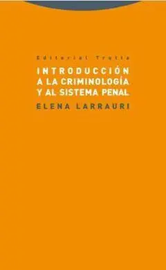 Introducción a la Criminología y Al Sistema Penal