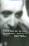 SIN LEGALIDAD NO HAY LIBERTAD