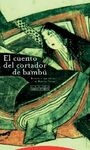 EL CUENTO DEL CORTADOR DE BAMBÚ
