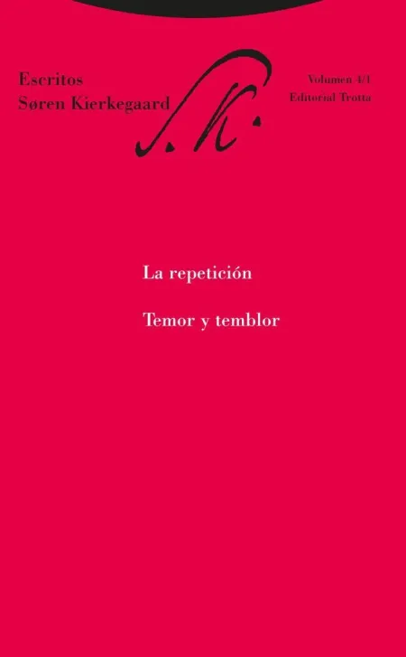 La Repeticion Temor y Temblor