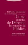 CURSO GENERAL DE DERECHO INTERNACIONAL PÚBLICO- EL DERECHO INTERNACIONAL EN LA ENCRUCIJADA