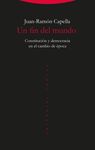 UN FIN DEL MUNDO /CONSTITUCION Y DEMOCRACIA EN EL