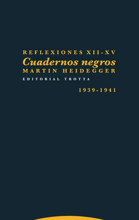 Reflexiones Xii-Xv Cuadernos Negros 1939-1941