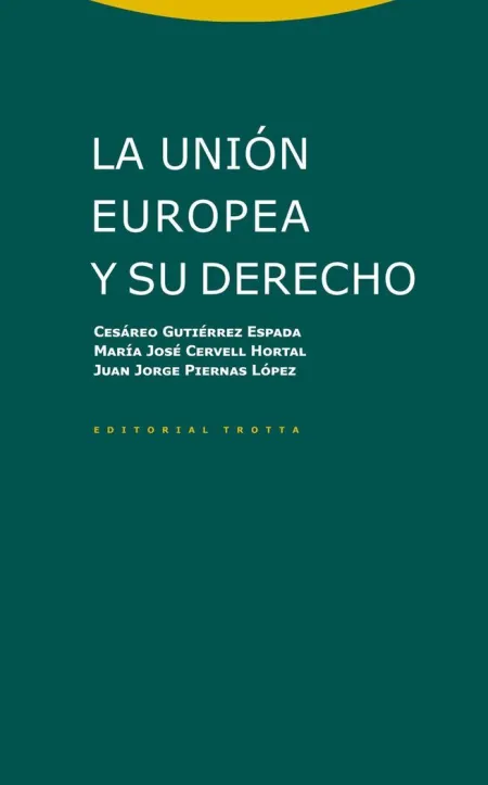 Union Europea y Su Derecho, la