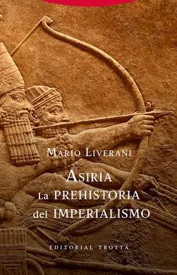 Asiria- la Prehistoria del Imperialismo