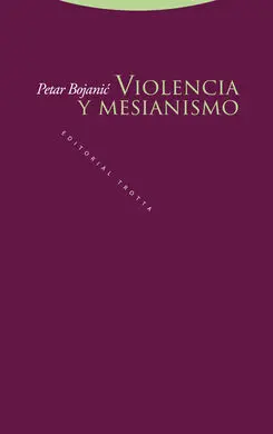 Violencia y Mesianismo
