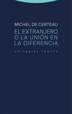 El Extranjero o la Unión en la Diferencia