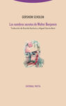 LOS NOMBRES SECRETOS DE WALTER BENJAMIN