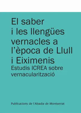 El Saber I les Llengües Vernacles a L'època de Llull I Eiximenis