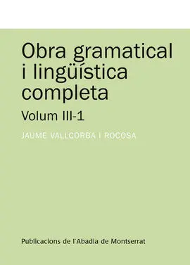 Obra Gramatical I Lingüística Completa, Volum 3-1