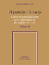 EL PATRICIAT I LA NACIÓ.  SOBRE EL PARTICULARISME DELS VALENCIANS EN ELS SEGLES