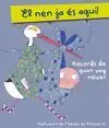 El Nen Ja És Aquí!