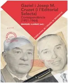 Gaziel I Josep M. Cruzet (I L'editorial Selecta)
