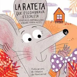 La Rateta que Escombrava L'escaleta
