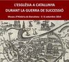 L'ESGLÉSIA A CATALUNYA DURANT LA GUERRA DE SUCCESSIÓ