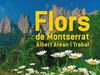 FLORS DE LA MUNTANYA DE MONTSERRAT