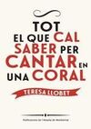 TOT EL QUE CAL SABER PER CANTAR EN UNA CORAL