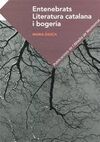 ENTENEBRATS. LITERATURA CATALANA I BOGERIA