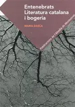 Entenebrats. Literatura Catalana I Bogeria