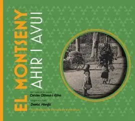 El Montseny. Ahir I Avui