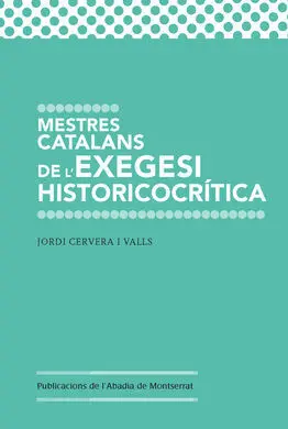 Mestres Catalans de L'exegesi Historicocrítica