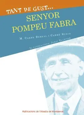 Tant de Gust de Conèixer-Lo, Senyor Pompeu Fabra
